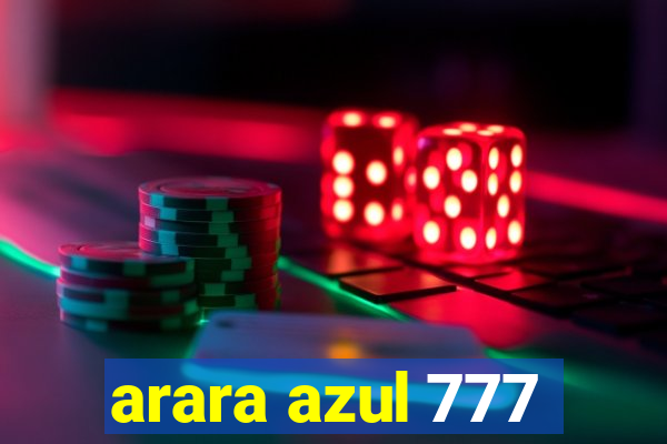 arara azul 777